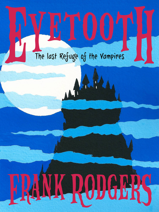 Title details for Eyetooth by Frank Rodgers - Available
